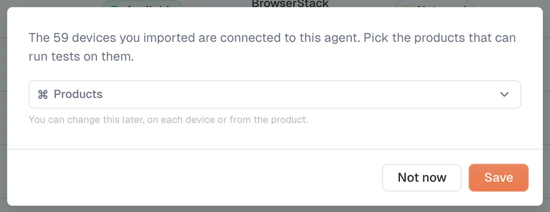 The step that follows an import: a sentence saying how many devices were imported, a Products multi-select, and Not now and Save buttons
